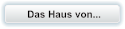 Das Haus von...